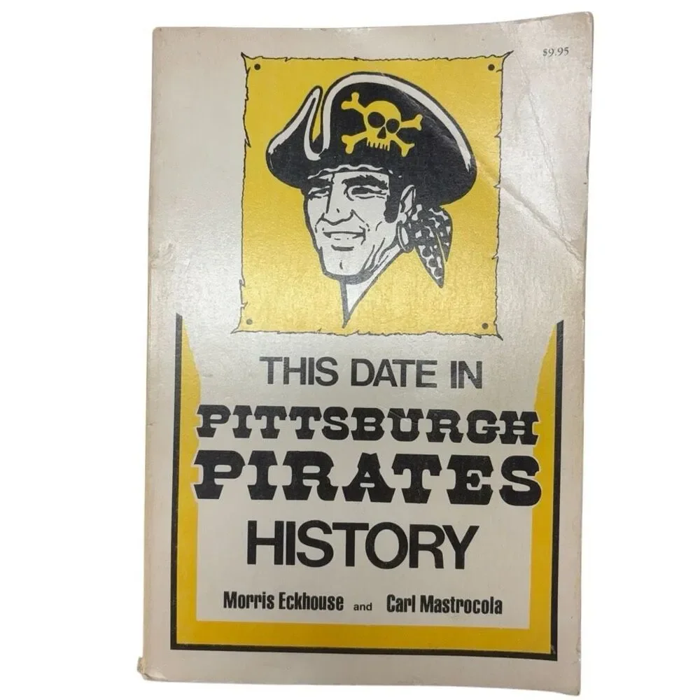 This Date in Pittsburgh Pirates History Book 1980 Morris Eckhouse Mastrocola⁠